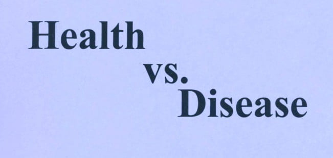 Health And Disease Are Both Easy To Achieve